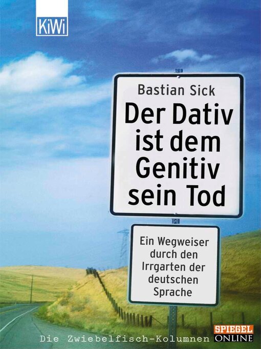 Title details for Der Dativ ist dem Genitiv sein Tod--Folge 1 by Bastian Sick - Available